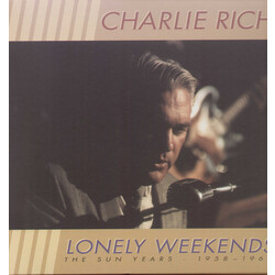 Charlie Rich Lonely Weekends: The Sun Years 1958-1962 Vinyl LP