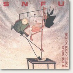 Snfu If You Swear You'll Catch Fish Vinyl LP