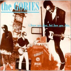 The Gories I Know You Fine, But How You Doin' Vinyl LP