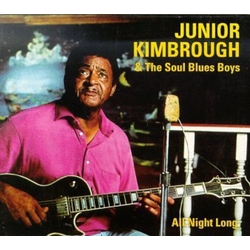 Junior Kimbrough And The Soul Blues Boys All Night Long Vinyl LP