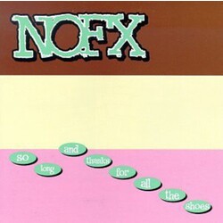 NOFX So Long And Thanks For All The Shoes Vinyl LP