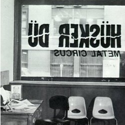 Hüsker Dü Metal Circus Vinyl LP