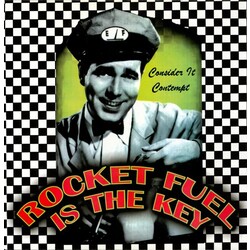 Rocket Fuel Is The Key Consider It Contempt Vinyl LP