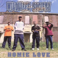 Wildliffe Society Homie Love Vinyl 12"