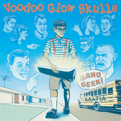 Voodoo Glow Skulls The Band Geek Mafia Vinyl LP