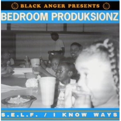 Bedroom Produksionz S.E.L.F. Know Ways vinyl 12