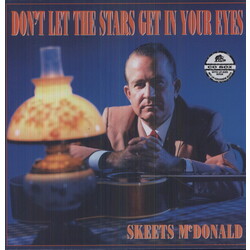 Skeets McDonald Don't Let The Stars Get In Your Eyes Vinyl LP