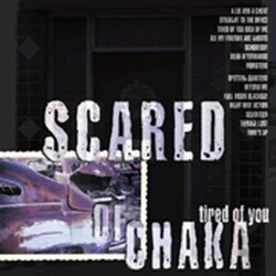 Scared Of Chaka Tired Of You Vinyl LP