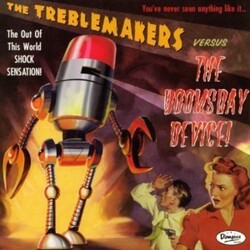 The Treblemakers The Treblemakers Versus The Doomsday Device Vinyl LP