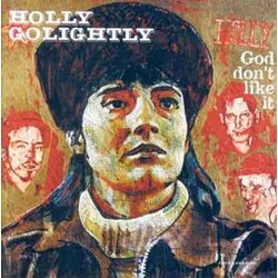 Holly Golightly God Don't Like It Vinyl LP