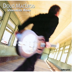 Doug MacLeod Unmarked Road Vinyl LP