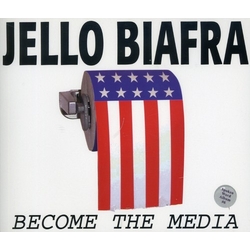 Jello Biafra Become The Media Vinyl LP