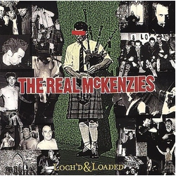 Real Mckenzies Lochd & Loaded VINYL LP