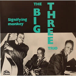 The Big Three Trio Signifying Monkey Vinyl LP