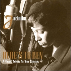 Jacintha Here's To Ben. A Vocal Tribute To Ben Webster