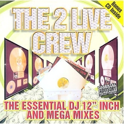 2 Live Crew Essential 12 Inch & Mega Mixes Vinyl 2 LP