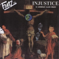 The Fartz Injustice (15 Working Class Songs) Vinyl LP