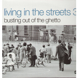 Living In The Streets Vol. 3-Busting Out Of The Ghetto Vinyl LP