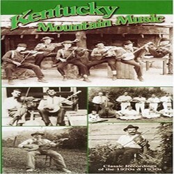 Various Kentucky Mountain Music (Classic Recordings Of The 1920s & 1930s) Vinyl LP