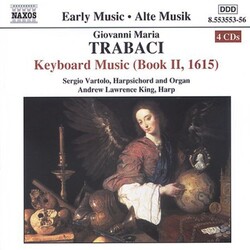 Giovanni Maria Trabaci / Sergio Vartolo / Andrew Lawrence-King Keyboard Music (Book II, 1615) Vinyl LP