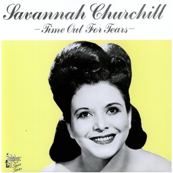 Savannah Churchill Time Out For Tears vinyl LP