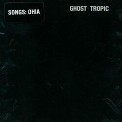Songs: Ohia Ghost Tropic Vinyl LP