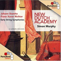 Jan Václav Antonín Stamic / Franz Xaver Richter / New Dutch Academy / Simon Murphy (3) Early String Symphonies (On Authentic Instruments) Vinyl LP
