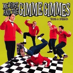 Me First And The Gimme Gimmes Take A Break VINYL LP