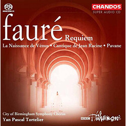 Gabriel Fauré / City Of Birmingham Symphony Orchestra Chorus / BBC Philharmonic / Yan Pascal Tortelier Requiem / La Naissance De Vénus / Cantique De J