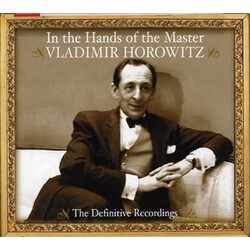 Vladimir Horowitz IN THE HANDS OF THE MASTER: DEFINITIVE RECORDINGS 3 CD