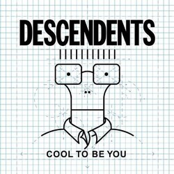Descendents Cool To Be You Vinyl LP