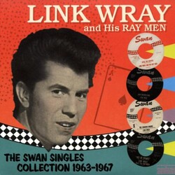 Link Wray And His Ray Men The Swan Singles Collection 1963-1967 Vinyl 2 LP
