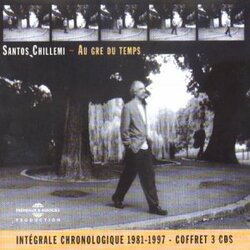 Santos Chillemi Au Gré Du Temps - Intégrale Chronologique 1981 - 1997 Vinyl LP