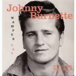 Johnny Burnette Vol. 2-Wumpus Cat-Rock & Roll Demos Vinyl LP