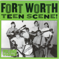 Various Fort Worth Teen Scene! Volume Three Vinyl LP