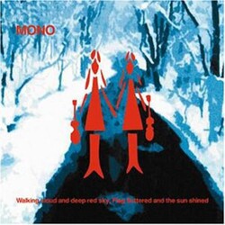 Mono (7) Walking Cloud And Deep Red Sky, Flag Fluttered And The Sun Shined Vinyl 2 LP