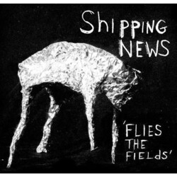 Shipping News Flies The Fields Vinyl LP