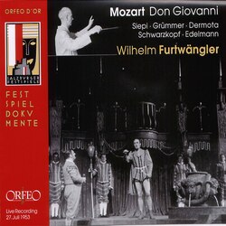 Wolfgang Amadeus Mozart / Cesare Siepi / Elisabeth Grümmer / Anton Dermota / Elisabeth Schwarzkopf / Otto Edelmann / Wilhelm Furtwängler Don Giovanni 