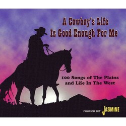 V/A Cowboy's Life Is Good Enough For Me 4 CD
