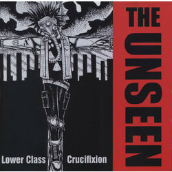 The Unseen Lower Class Crucifixion Vinyl LP