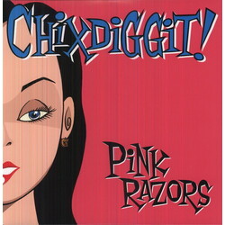 Chixdiggit Pink Razors Vinyl LP