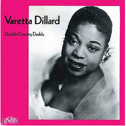 Varetta Dillard Double Crossing Daddy R&B Vinyl LP