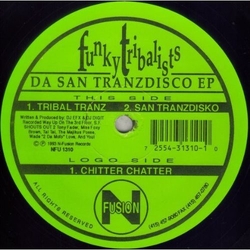 Funky Tribalists Tribal Tranz San Tranzdisko Chitter Chatter vinyl LP