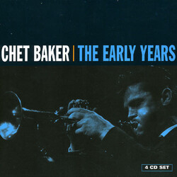 Chet Baker Early Years  4 CD