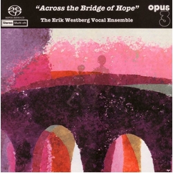 The Erik Westberg Vocal Ensemble Across The Bridge Of Hope Vinyl LP