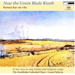 The Stockholm Cathedral Choir / Gustaf Sjökvist Now The Green Blade Riseth Vinyl LP