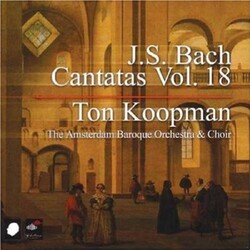 Johann Sebastian Bach / Ton Koopman / The Amsterdam Baroque Orchestra And Choir Cantatas Vol. 18 Vinyl LP