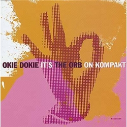 Orb Okie Dokie Its The Orb On Kompakt VINYL LP