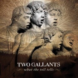 Two Gallants What The Toll Tells Vinyl 2 LP