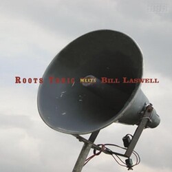 Roots Tonic / Bill Laswell Roots Tonic Meets Bill Laswell Vinyl LP